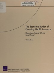 Front cover of The economic burden of providing health insurance by Christine Eibner