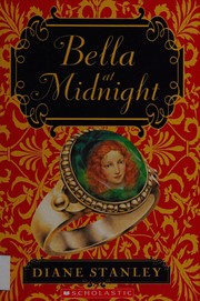 Front cover of Bella at midnight by Diane Stanley