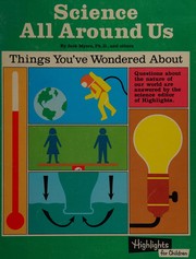 Front cover of Science All Around Us (Highlights Handbook Series) by Jack Meyers