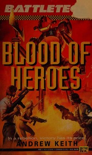 Front cover of Blood of heroes by Andrew Keith
