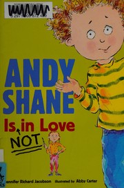 Front cover of Andy Shane is NOT in love by Jennifer Jacobson