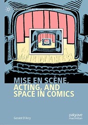 Front cover of Mise en scène, Acting, and Space in Comics by Geraint D'Arcy