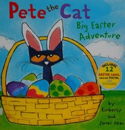 Cover of Pete the Cat Big Easter Adventure by Kimberly Dean