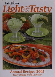Cover of Taste of home's light & tasty annual recipes 2005 by Julie Schnittka