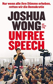 Front cover of Unfree Speech by Joshua Wong