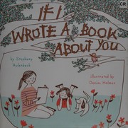 Front cover of If I Wrote a Book about You by Stephany Aulenback