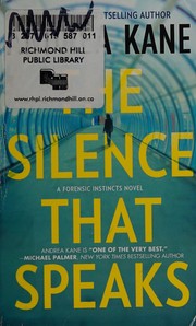 Front cover of The Silence That Speaks (Forensic Instincts, #4) by Andrea Kane
