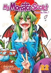 Cover of My Monster Secret Vol. 22 by Eiji Masuda