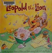 Front cover of Leopold the Lion by Denise Brennan-Nelson