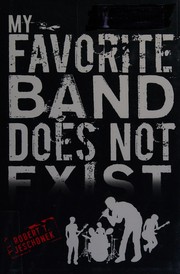 Cover of My favorite band does not exist by Robert T. Jeschonek
