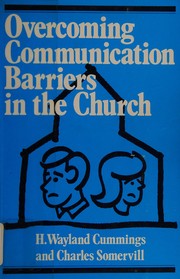 Front cover of Overcoming communication barriers in the church by H. Wayland Cummings