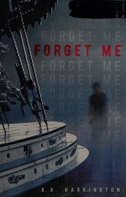 Front cover of Forget me by Kim Harrington