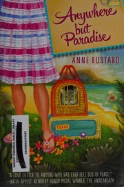 Front cover of Anywhere but Paradise by Anne Bustard