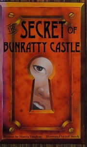 Front cover of The Secret of Bunratty Castle (Rigby) by Marcia K. Vaughan