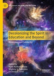 Cover of Decolonizing the Spirit in Education and Beyond by Njoki Nathani Wane