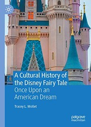 Front cover of A Cultural History of the Disney Fairy Tale by Tracey L. Mollet