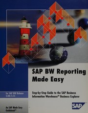Cover of SAP BW Reporting Made Easy, 2.0B/2.1C by SAP Labs Inc. Simplification Group
