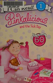 Front cover of Pinkalicious and the sick day by Victoria Kann