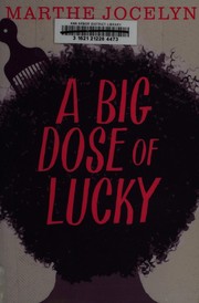 Front cover of A big dose of lucky by Marthe Jocelyn
