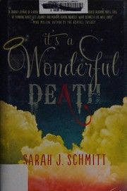 Front cover of It's a wonderful death by Sarah J. Schmitt