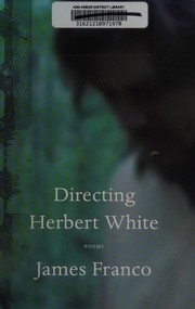 Cover of Directing Herbert White by James Franco