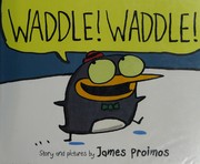 Cover of Waddle! Waddle! by James Proimos