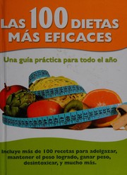 Front cover of Las 100 dietas más eficaces by Carla A. Rosciano