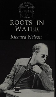 Front cover of Roots in Water by Richard Nelson
