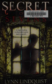 Front cover of Secret of the Sevens by Lynn Lindquist