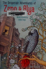 Front cover of Desperate Adventures of Zeno and Alya by Jane Kelley