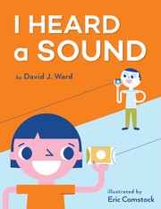 Front cover of I Heard a Sound by David J. Ward