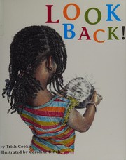 Cover of Look back! by Trish Cooke