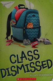 Cover of Class dismissed by Allan Woodrow