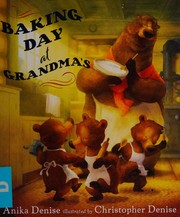 Cover of Baking day at Grandma's by Anika Denise