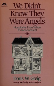 Front cover of We didn't know they were angels by Doris W. Greig