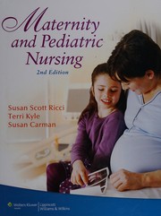 Front cover of Maternity and pediatric nursing by Susan Scott Ricci