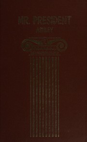 Front cover of Mr. President by Maurice Ashley