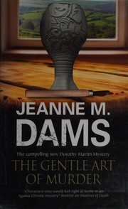Front cover of The gentle art of murder by Jeanne M. Dams