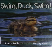 Cover of Swim, duck, swim! by Susan Lurie