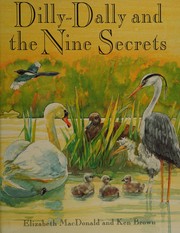 Front cover of Dilly-Dally and the nine secrets by Elizabeth MacDonald