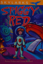 Cover of Spiggy red by Penny Dolan