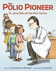 Cover of Polio Pioneer by Linda Elovitz Marshall