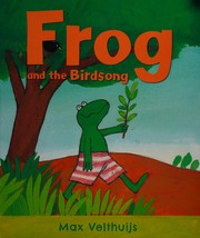 Front cover of Frog and the Birdsong by Max Velthuijs
