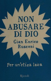 Front cover of Non abusare di Dio by Gian Enrico Rusconi