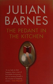Front cover of The pedant in the kitchen by Julian Barnes