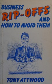 Front cover of Business rip-offs and how to avoid them by Tony Attwood