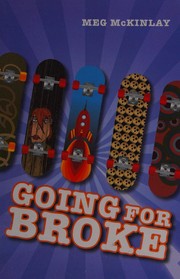 Cover of Going for broke by Meg McKinlay
