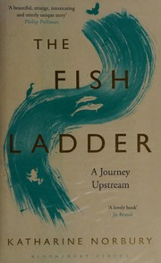 Front cover of Fish Ladder by Katharine Norbury
