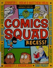 Cover of Comics Squad. Recess by Jennifer L. Holm