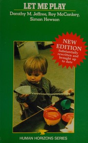 Cover of Let me play by Dorothy M. Jeffree